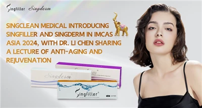 Singclean Medical מציגה את Singfiller ו-Singderm באסיה IMCAS 2024, עם ד