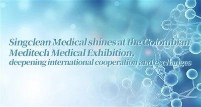 Singclean Medical זורח בתערוכת מדיטק רפואית בקולומביה, מעמיק את שיתוף הפעולה ...